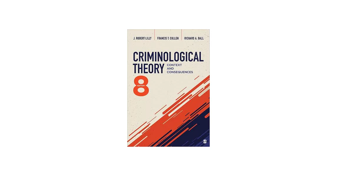 博客來-Criminological Theory: Context and Consequences