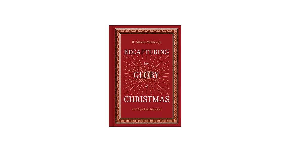 博客來Recapturing the Glory of Christmas A 25 Day Advent Devotional