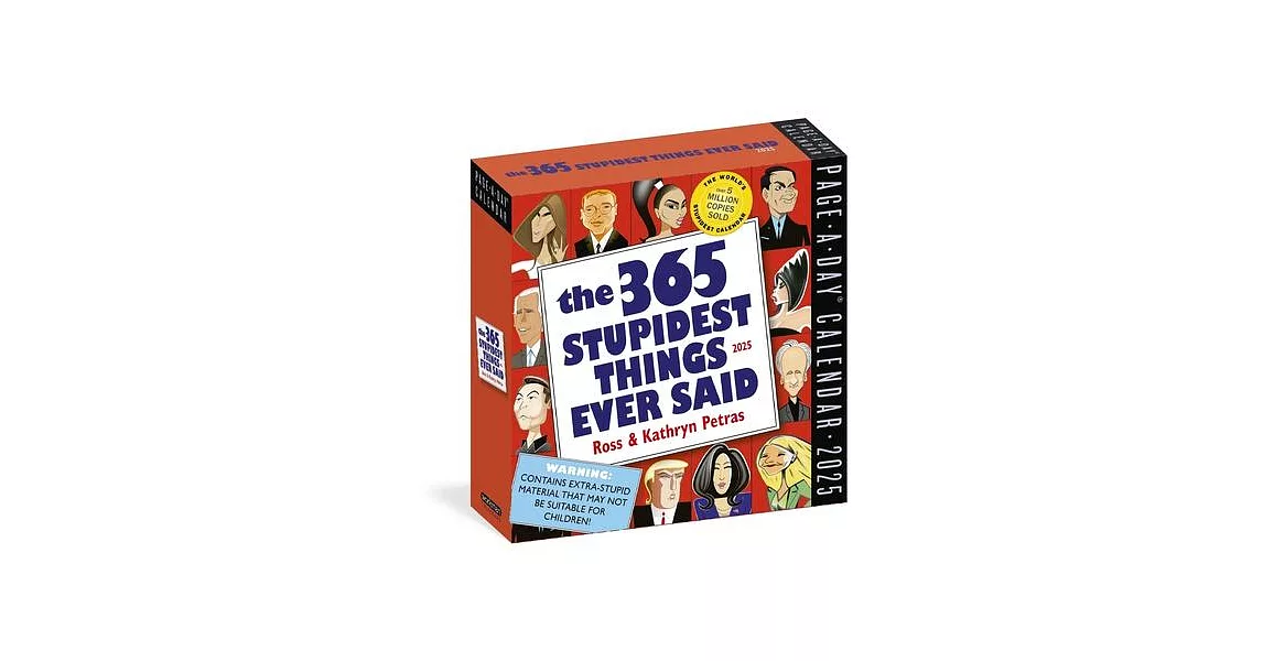 博客來365 Stupidest Things Ever Said PageADay Calendar 2025 A Daily