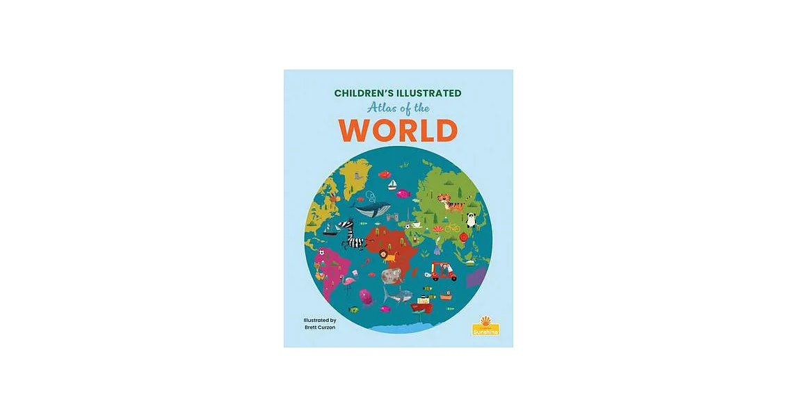 博客來-Children’s Illustrated Atlas of the World