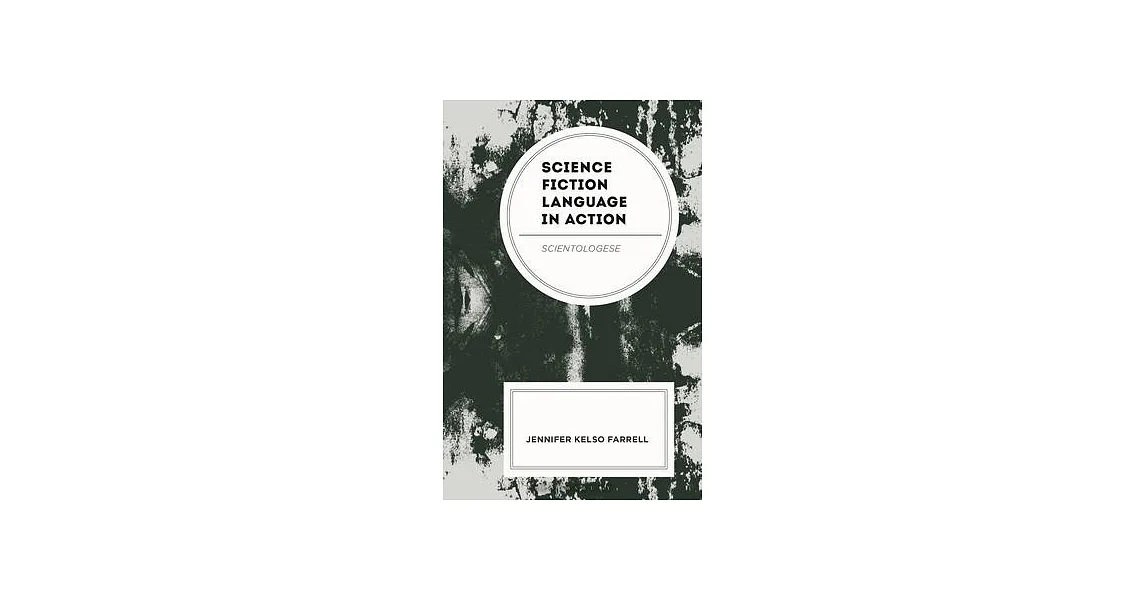 博客來-Science Fiction Language in Action: Scientologese