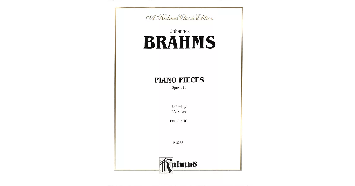 布拉姆斯：鋼琴作品曲集樂譜 Op.118 (Kalmus版) | 拾書所