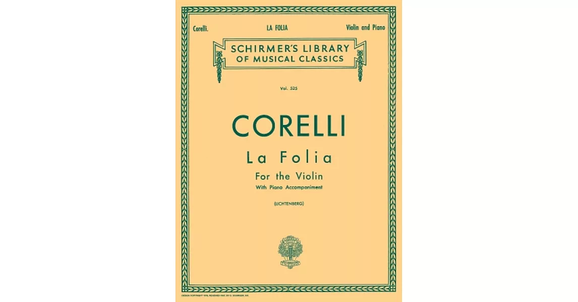 柯賴里：＂佛利亞舞曲舞曲 La Folia＂ 小提琴與鋼琴伴奏樂譜 附小提琴獨奏譜 (Schirmer版) | 拾書所
