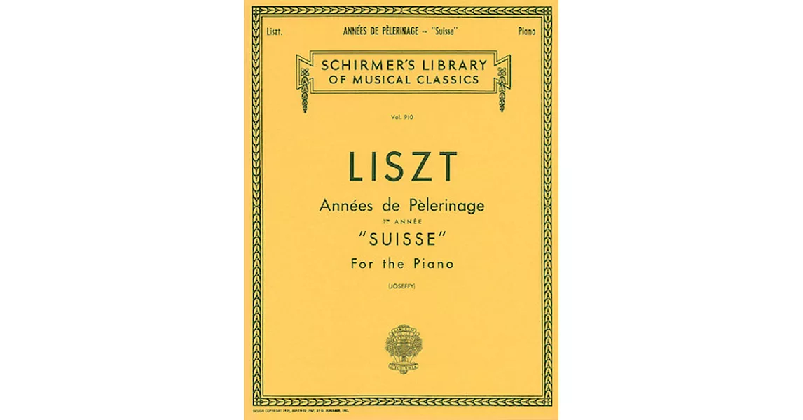 李斯特：《巡禮之年》鋼琴獨奏樂譜 第1冊 -《瑞士》(Schirmer版) | 拾書所