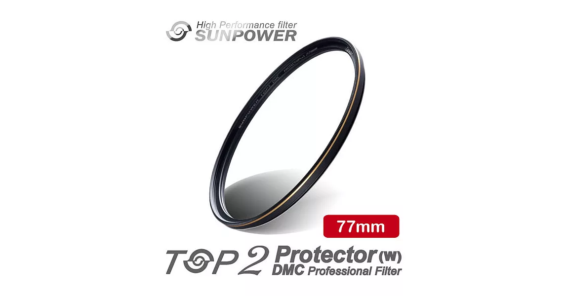 SUNPOWER TOP2 DMC 數位超薄多層鍍膜保護鏡77mm口徑-[湧蓮公司貨]
