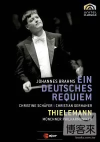布拉姆斯:德文安魂曲/ 克麗絲汀．薛芙(女高音)，克里斯欽．葛哈爾(男中音)，巴伐利亞廣播合唱團，克里斯欽．提勒曼(指揮)慕尼黑愛樂管弦