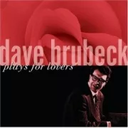 Dave Brubeck / Dave Brubeck Plays For Lovers
