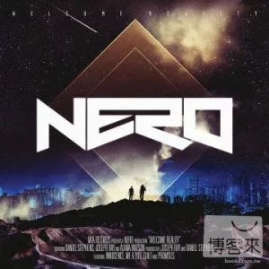 Nero / Welcome Reality