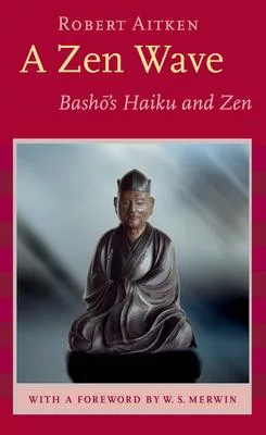 A Zen Wave: Basho’s Haiku and Zen