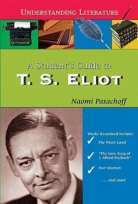 A Student’s Guide to T. S. Eliot