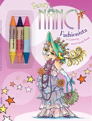 Fancy Nancy Fashionista: A Coloring and Activity Book