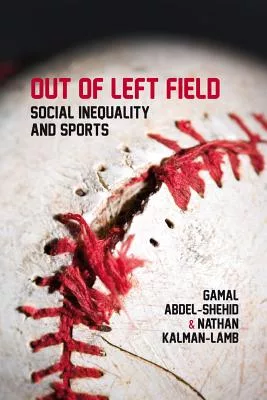 Out of Left Field: Social Inequality and Sport