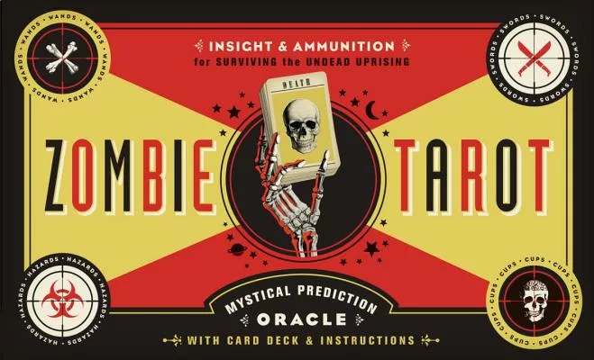 The Zombie Tarot Cards: An Oracle of the Undead with Deck and Instructions