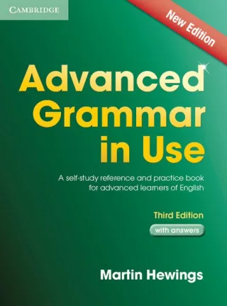 Advanced Grammar in Use Book with Answers: A Self-Study Reference and Practice Book for Advanced Learners of English