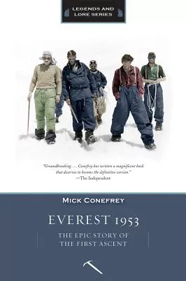 Everest 1953: The Epic Story of the First Ascent of Everest