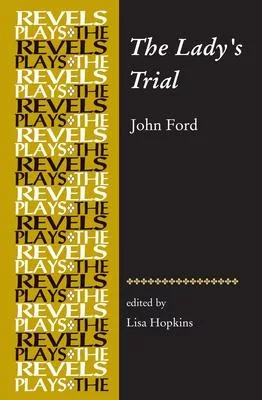 The Lady’s Trial: By John Ford