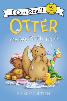 Otter: Oh No, Bath Time!(My First I Can Read)