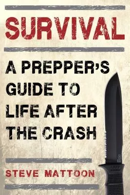 Survival: A Preppera’s Guide to Life After the Crash