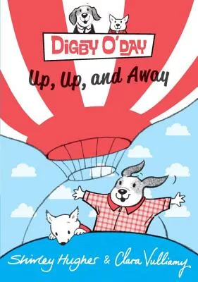 Digby O’Day Up, Up, and Away