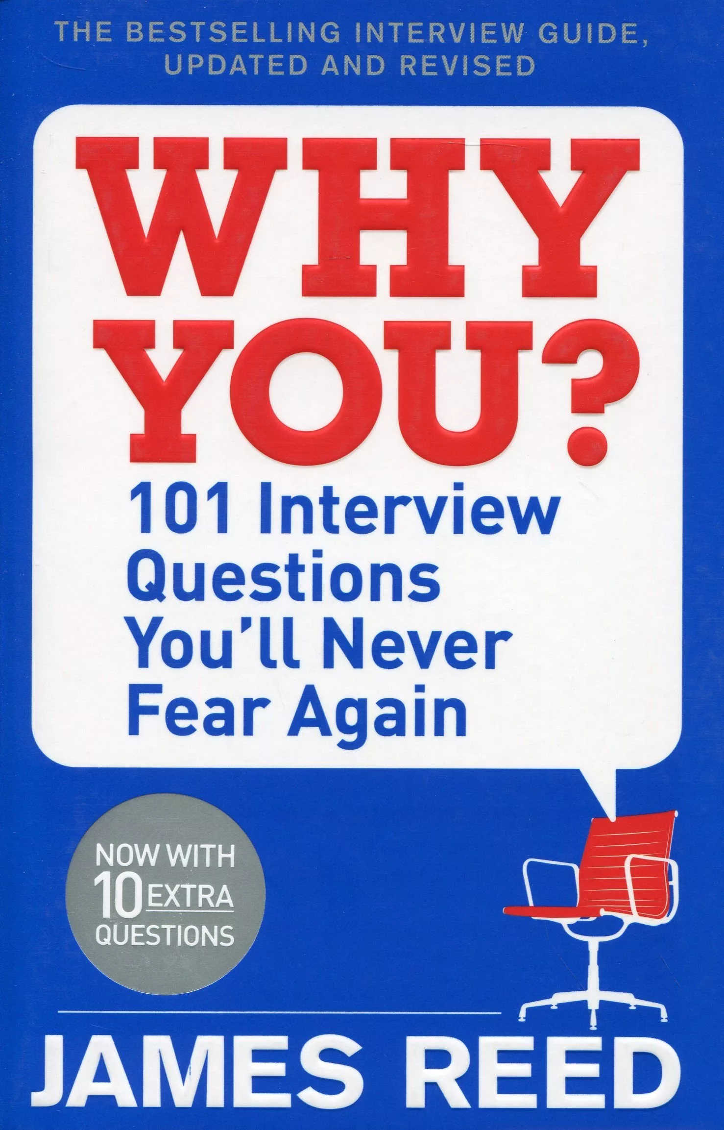 Why You?: 101 Interview Questions You’ll Never Fear Again