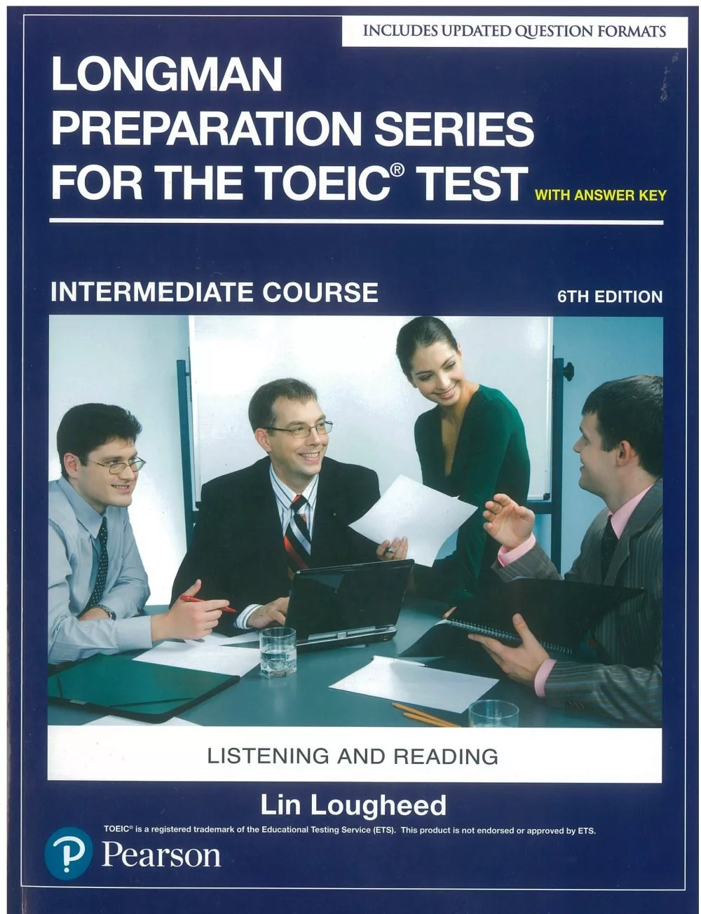 Longman Preparation Series for the TOEIC Test: Intermediate Course, 6/E W/MP3,AnswerKey