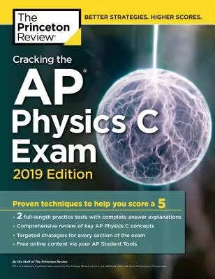 Cracking the AP Physics C Exam 2019