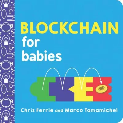 Blockchain for Babies (Baby University)