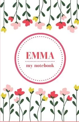 Emma - My Notebook - Personalised Journal/Diary - Fab Girl/Women’’s Gift - Christmas Stocking Filler - 100 lined pages (Flowers)
