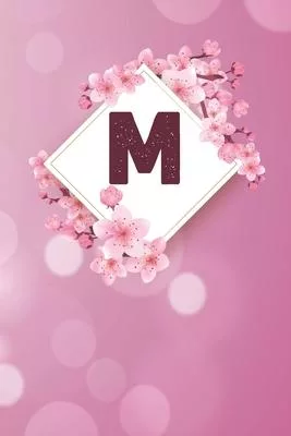 M: Cheery blossom Floral Monogram M Notebook for Man, Women and Girls, size 6 x 9