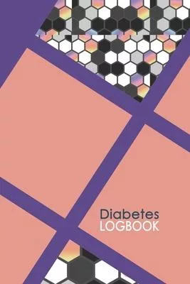 Diabetes Logbook: Professional Blood Glucose Log Book; Daily Record Book For Tracking Glucose Blood Sugar Level; 2 Years Diabetes Journa