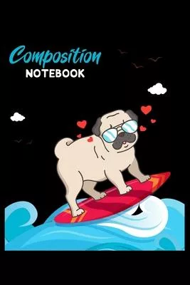 Composition Notebook: Retro Pug Dog Lovers Beach Bum Surfboard Lined Notebook Journal Diary 6x9