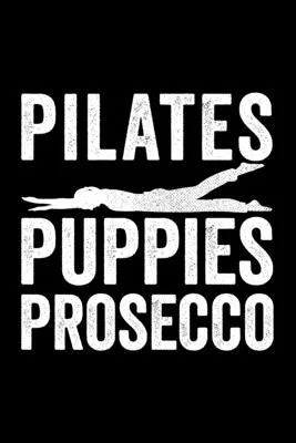 Pilates Puppies Prosecco: Dot Grid Journal, Diary, Notebook, 6x9 inches with 120 Pages.