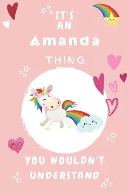 It’’s An Amanda Thing You Wouldn’’t Understand: Personalized Amanda Unicorn - Heart - Rainbow Journal For Girls - 6x9 Size With 120 Pages - Baby Pink Co