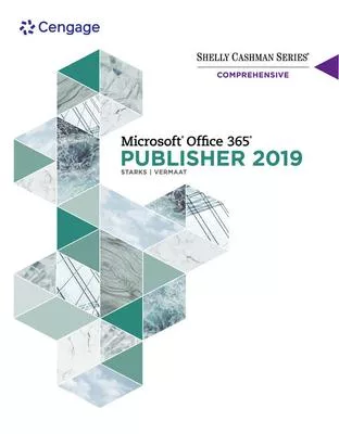 Shelly Cashman Series Microsoft Office 365 & Publisher 201 Comprehensive