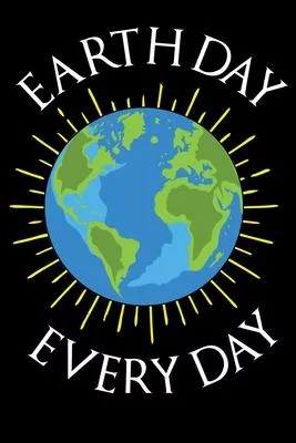 Earth Day Every Day: Umweltschutz Klimawandel I 6x9 I DIN A 5 I Blanko I Cremefarbende Seiten