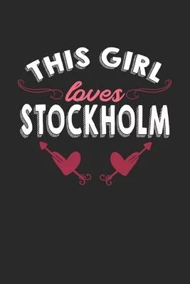 This girl loves Stockholm: 6x9 - notebook - lined - hometown