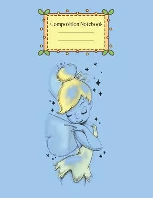 Composition Notebook: Disney Peter Pan Tinker Bell Never Grow Up Simple Cute Theme Marble Size Notebook Composition Blank Pages Rule Lined f