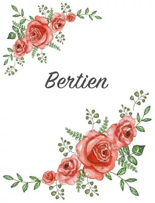 Bertien: Personalized Notebook with Flowers and First Name - Floral Cover (Red Rose Blooms). College Ruled (Narrow Lined) Journ