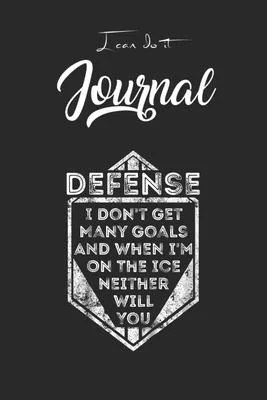 I Can Do It Journal: Kids Ice Hockey Funny Defenseman Player Gift Blank Ruled Line for Student and School Teacher Diary Journal Notebook Si