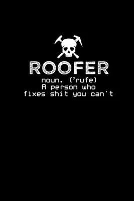 Roofer noun. ’’rufe’’ A person who fixes shit you can’’t.: Hangman Puzzles - Mini Game - Clever Kids - 110 Lined pages - 6 x 9 in - 15.24 x 22.86 cm - Si