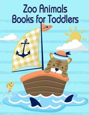 Zoo Animals Books For Toddlers: Children Coloring and Activity Books for Kids Ages 2-4, 4-8, Boys, Girls, Fun Early Learning