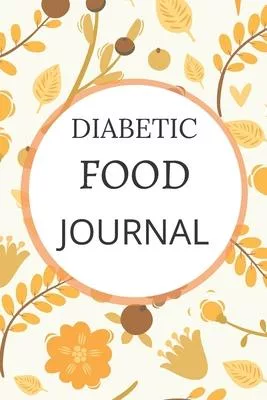 Diabetic Food Journal: Monitor Booklet Logbook Diabetes Lined Notebook Daily Glucose Prick Diary Record Tracker Organizer For 2 Years Ultra G