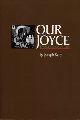 Our Joyce: From Outcast to Icon