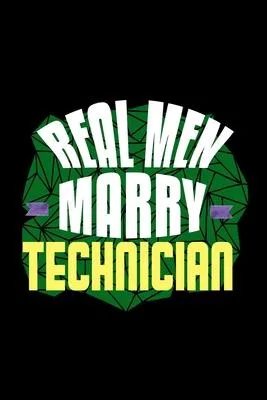 Real men marry technician: Hangman Puzzles - Mini Game - Clever Kids - 110 Lined pages - 6 x 9 in - 15.24 x 22.86 cm - Single Player - Funny Grea