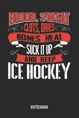 Blood Sweat clots dries. Shut up and keep Ice Hockey: Plaid Squared Notebook / Memory Journal Book / Journal For Work / Soft Cover / Glossy / 6 x 9 /