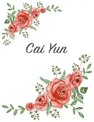Cai Yun: Personalized Notebook with Flowers and First Name - Floral Cover (Red Rose Blooms). College Ruled (Narrow Lined) Journ