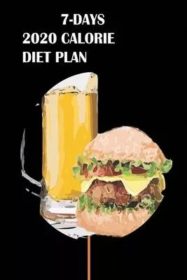 7-Days 2020 Calorie Diet Plan