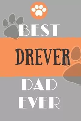 Best Drever Dad Ever: Lined Journal / notebook color Gift, 120 Pages, 6x9, Soft Cover, Matte Finish