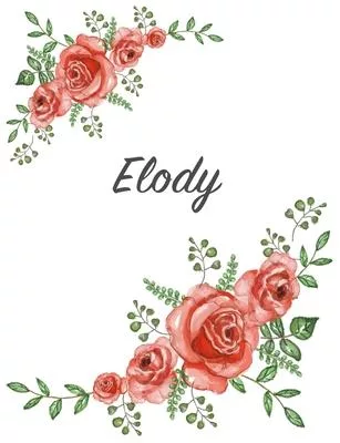 Elody: Personalized Notebook with Flowers and First Name - Floral Cover (Red Rose Blooms). College Ruled (Narrow Lined) Journ