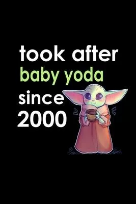 look after baby yoda since 2000 Notebook birthday Gift: Lined Notebook / Journal Gift, 120 Pages, 6x9, Soft Cover, Matte Finish